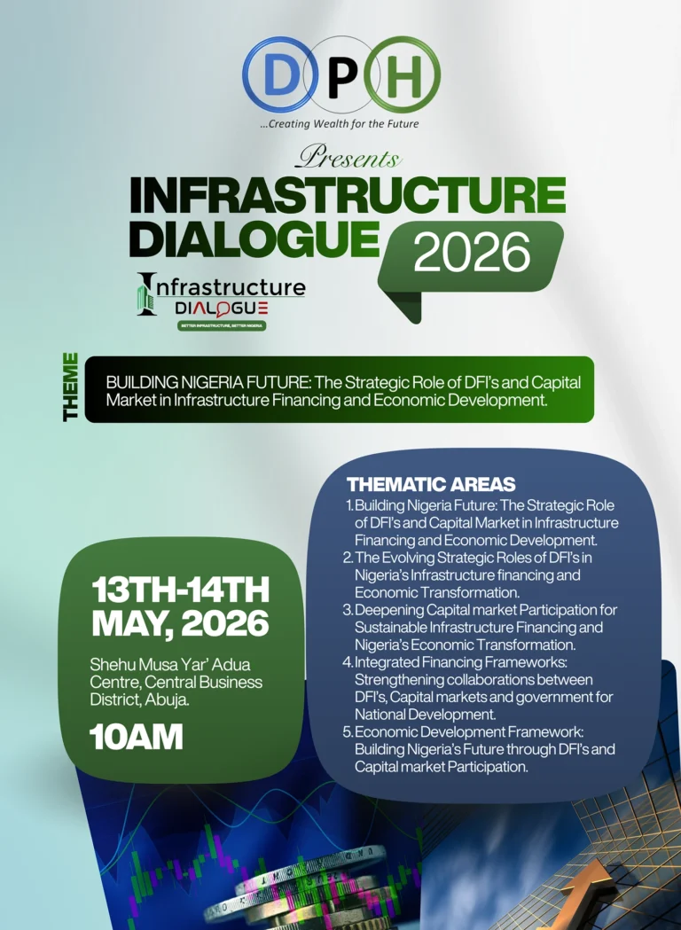Infrastructure Dialogue 2026 - Building Nigeria's Future - The Strategic Role of DFIs and Capital Market in Infrastructure Funding