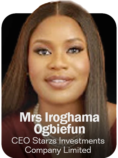 Speaker - Mrs Iroghama Ogbeifun - CEO Starzs Investments Company Limited